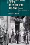 Creativity and Conflict. Jews in Interwar Poland. Essays and Assessments