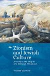 Zionism and Jewish Culture A Study in the Origins of a National Movement